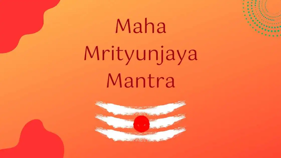 Maha Mrityunjaya Mantra